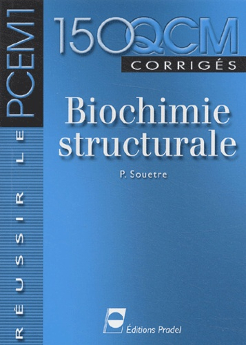Biochimie Structurale - 150 QCM corrigés