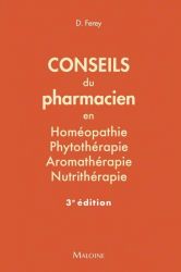 Dernières parutions dans , Conseils du pharmacien en homéopathie, phytothérapie, aromathérapie, nutrithérapie 