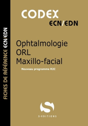 Dernières parutions dans , Codex ECN/EDN Ophtalmologie - ORL - Maxillo-facial 
