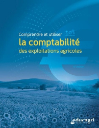 La couverture et les autres extraits de Comprendre et utiliser la comptabilité des exploitations agricoles