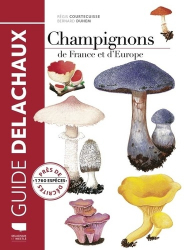 Dernières parutions dans , Guide Delachaux des champignons de France et d'Europe 