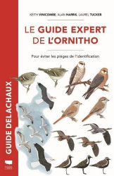 Dernières parutions dans , Guide Delachaux Le Guide expert de l'ornitho 