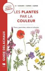 Dernières parutions dans , Guide Delachaux Les plantes par la couleur 