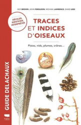 Dernières parutions dans , Guide Delachaux Traces et indices d'oiseaux 