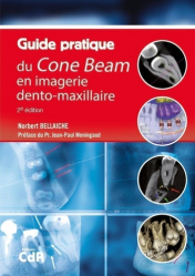 Dernières parutions dans , Guide pratique du Cone Beam en imagerie dento-maxillaire 