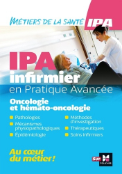 Dernières parutions dans , IPA Infirmier en pratique avancée : oncologie, hémato-oncologie 