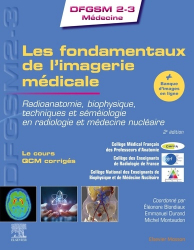 Dernières parutions dans , Les fondamentaux de l'imagerie médicale - Collège DFGSM 2-3 