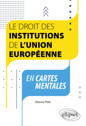 La couverture et les autres extraits de Le droit des institutions de l'Union européenne en cartes mentales
