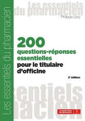 Dernières parutions dans , 200 questions-réponses essentielles pour le titulaire d'officine 
