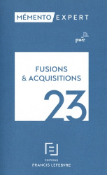 Dernières parutions dans , Mémento Lefebvre - Fusions et acquisitions 2023 