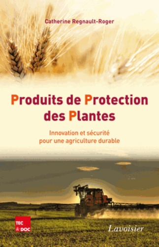 Produits de protection des plantes - Innovation et securité pour