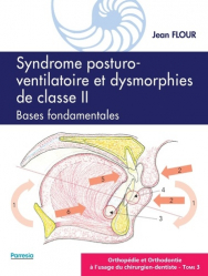 Dernières parutions dans , Syndrome posturo-ventilatoire et dysmorphies de classe II, bases fondamentales 