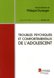 La couverture et les autres extraits de Troubles psychiques et comportementaux de l'adolescent
