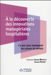 À la découverte des innovations managériales hospitalières