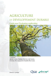 Agriculture et développement durable : Guide pour l'évaluation multicritère