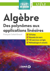 Algèbre : des polynômes aux applications linéaires, L1-L2