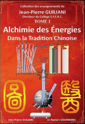 Alchimie des énergies dans la tradition chinoise