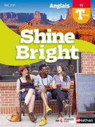 Anglais Tle B2 Shine Bright. Edition 2020