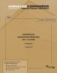 Animateur, Animateur principal de 2e classe. Concours externe, interne, 3e concours Catégorie B, Edition 2020-2021