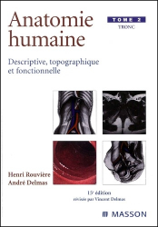 Anatomie humaine Tronc Tome 2