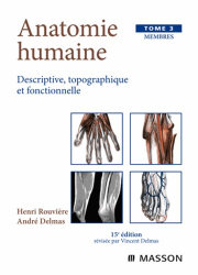 Anatomie humaine Membres Tome 3