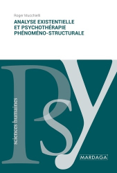 Analyse existentielle et psychothérapie phénoméno-structurale