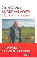 André Valadier - L'Aubrac au coeur