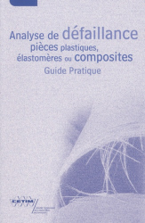 Analyse de défaillances de pièces plastiques, élastomères ou composites