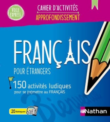 Approfondissement français pour étrangers - Cahier d'activités