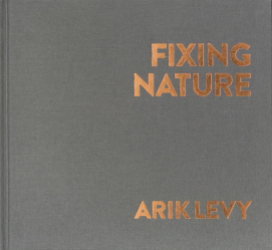 Arik Levy - Fixing Nature