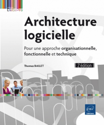 Architecture logicielle Pour une approche organisationnelle, fonctionnelle et technique