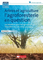 Vous recherchez les livres à venir en Agriculture, Arbres et agriculture, l'agroforesterie en question