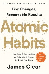 Atomic Habits : The life-changing million copy bestseller