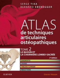 Atlas de techniques articulaires ostéopathiques TIXA - Tome 2