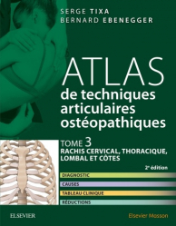 Atlas de techniques articulaires ostéopathiques TIXA - Tome 3