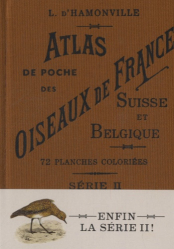 Atlas de poche des oiseaux de France, Suisse et Belgique, utiles ou nuisibles