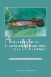 Atlas des poissons et des crustacés d'eau douce de la Martinique