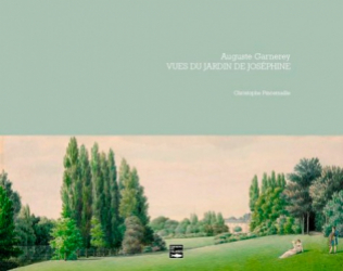 Auguste Garneray, vues du jardin de Joséphine