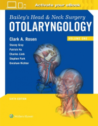 Bailey's Head and Neck Surgery : Otolaryngology