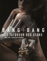 Bang Bang - Le tatoueur des stars