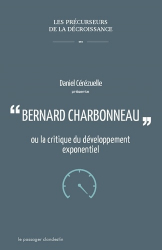 Bernard Charbonneau ou La critique du développement exponentiel