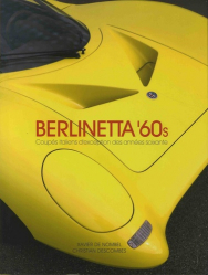 Berlinetta '60s. Coupés italiens d’exception des années soixante