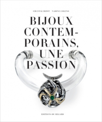 Bijoux contemporains, une passion. Collection de Solange Thierry-de-Saint Rapt