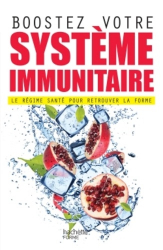 Boostez votre système immunitaire