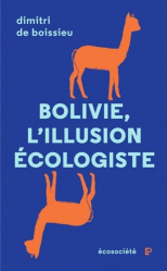 Bolivie : l'illusion écologiste