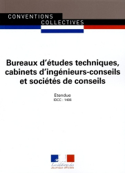 Bureaux d'études techniques, cabinets d'ingénieurs-conseils et sociétés de conseils. IDCC : 1486, 30e édition