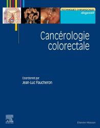 En promotion de la Editions elsevier / masson : Promotions de l'éditeur, Cancérologie colorectale
