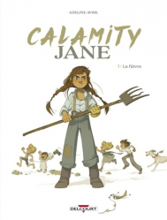 CALAMITY JANE T.1  -  LA FIEVRE  | 
