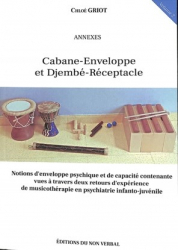 Cabane-Enveloppe et Djembé-Réceptacle Volume 2