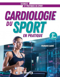 A paraitre de la Editions de boeck superieur : Livres à paraitre de l'éditeur, Cardiologie du sport en pratique
